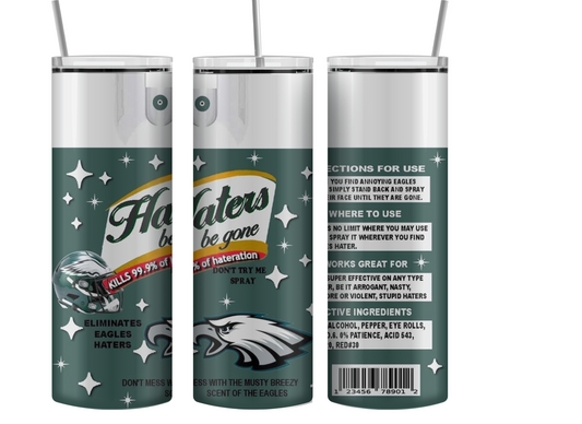 Haters Be Gone, Eagles, 20oz Hot and Cold Tumbler.